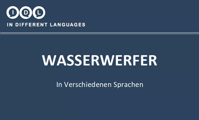 Wasserwerfer in verschiedenen sprachen - Bild