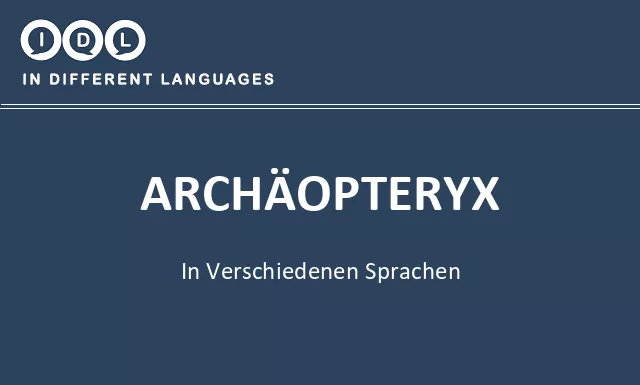 Archäopteryx in verschiedenen sprachen - Bild