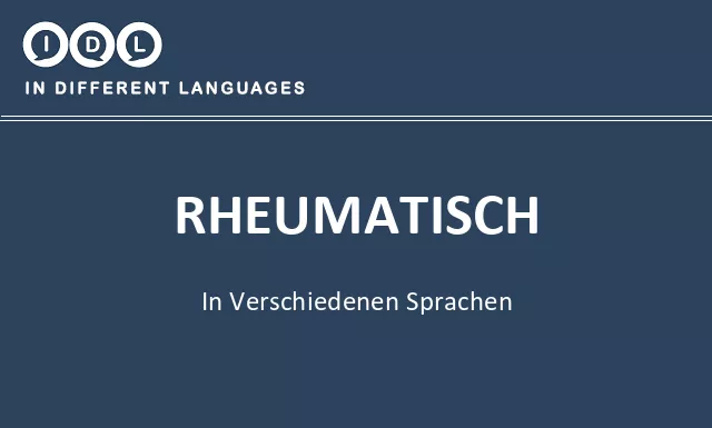 Rheumatisch in verschiedenen sprachen - Bild