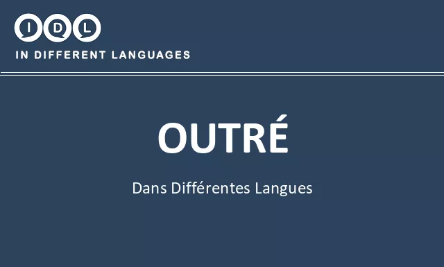 Outré dans différentes langues - Image