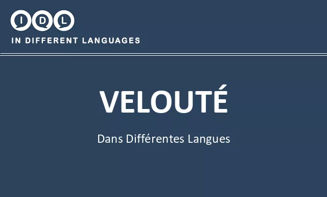 Velouté dans différentes langues - Image
