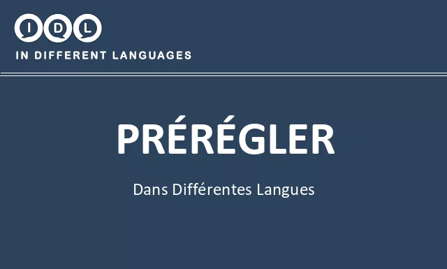 Prérégler dans différentes langues - Image