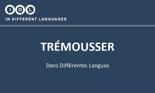 Trémousser dans différentes langues - Image