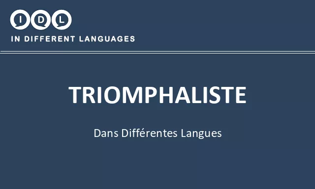 Triomphaliste dans différentes langues - Image