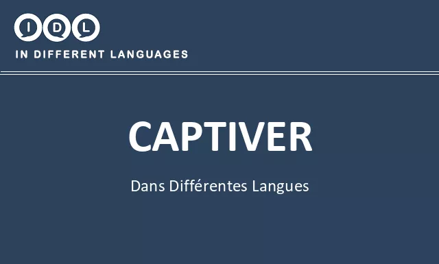 Captiver dans différentes langues - Image