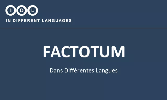 Factotum dans différentes langues - Image