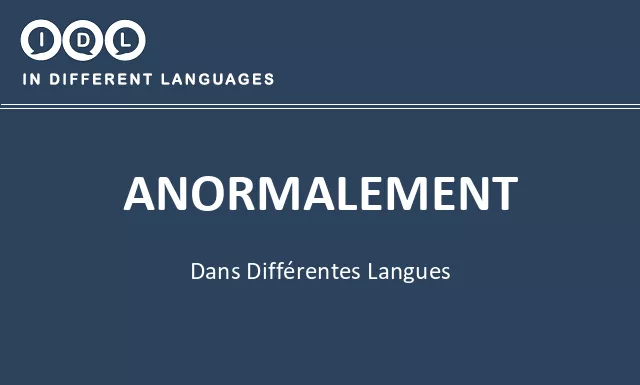 Anormalement dans différentes langues - Image