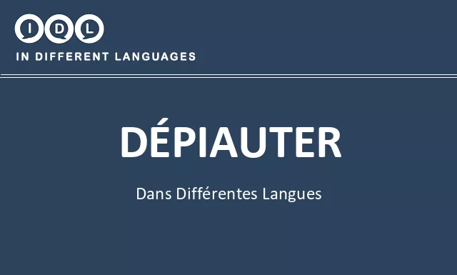 Dépiauter dans différentes langues - Image
