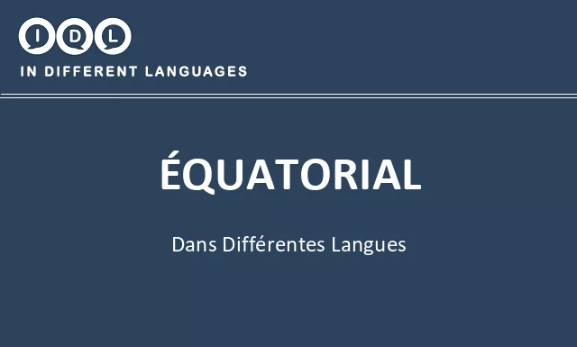 Équatorial dans différentes langues - Image