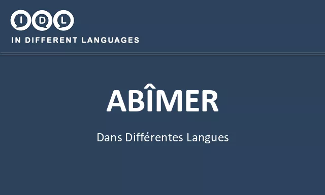 Abîmer dans différentes langues - Image