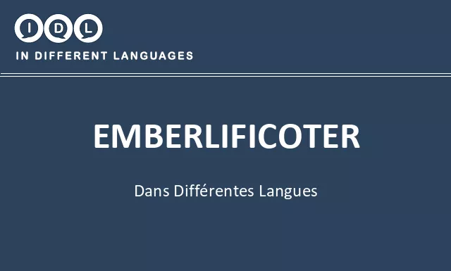 Emberlificoter dans différentes langues - Image