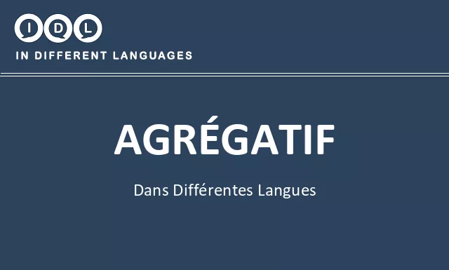 Agrégatif dans différentes langues - Image
