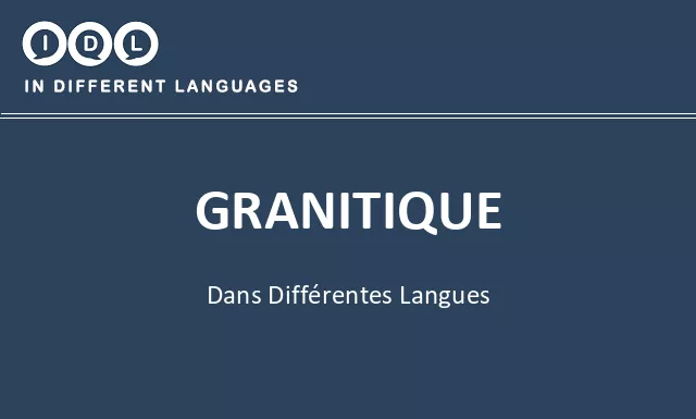 Granitique dans différentes langues - Image