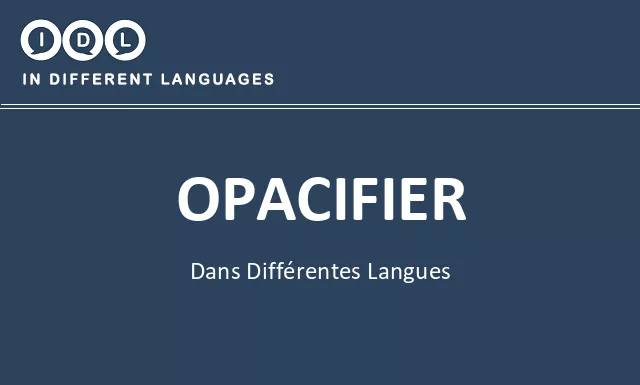 Opacifier dans différentes langues - Image