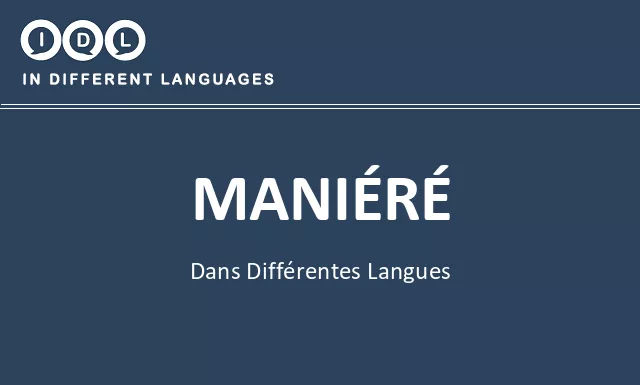 Maniéré dans différentes langues - Image