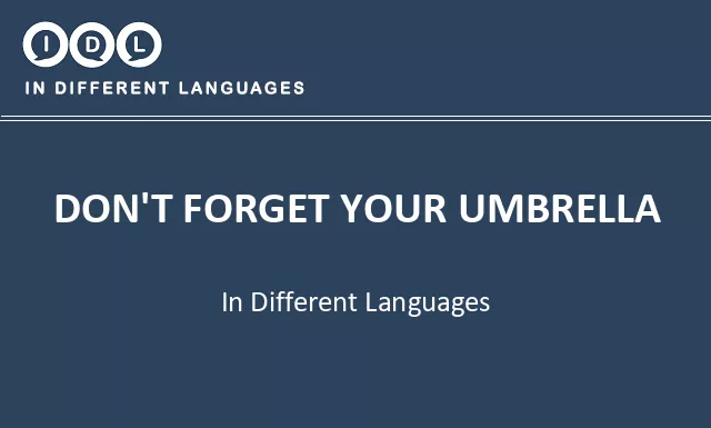 Don't forget your umbrella in Different Languages - Image