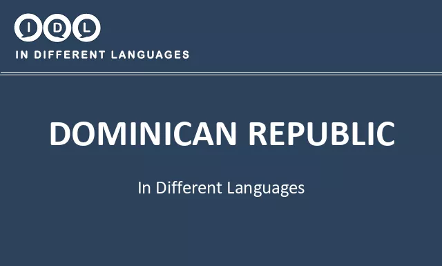 Dominican republic in Different Languages - Image