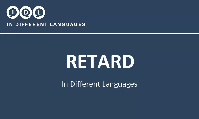 Retard in Different Languages - Image