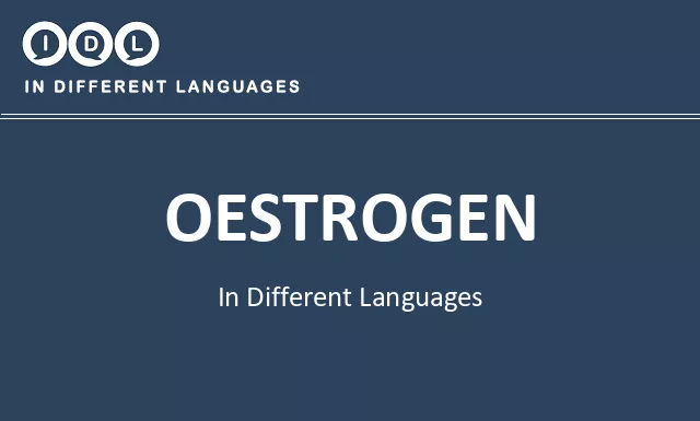 Oestrogen in Different Languages - Image