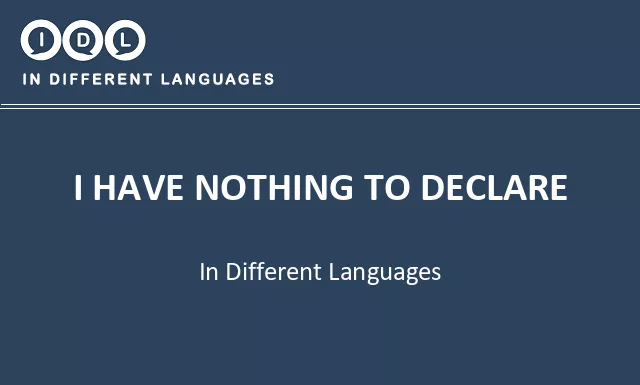I have nothing to declare in Different Languages - Image