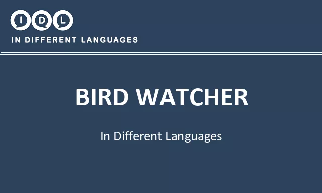 Bird watcher in Different Languages - Image