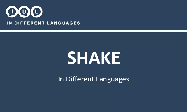 Shake in Different Languages. Translate, Listen, and Learn