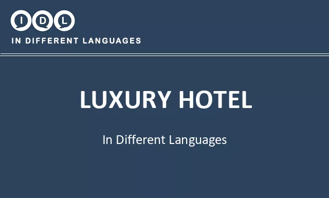 Luxury hotel in Different Languages - Image