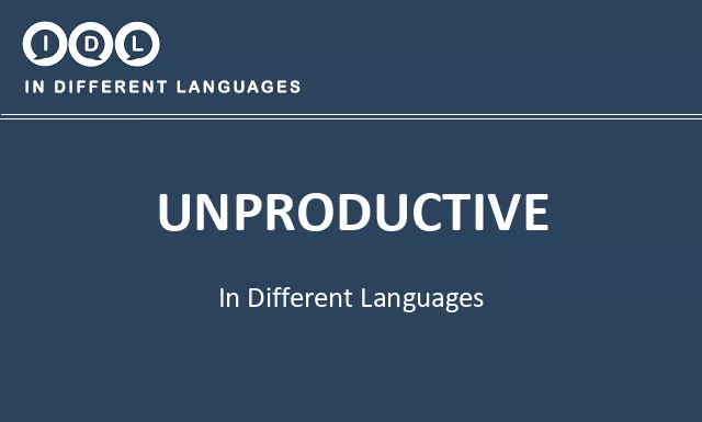 Unproductive in Different Languages - Image