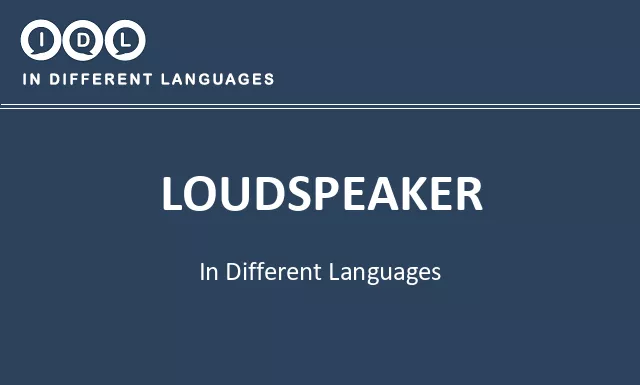 Loudspeaker in Different Languages - Image