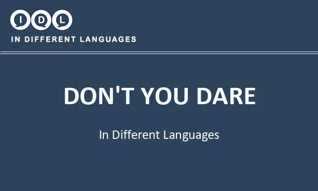 Don't you dare in Different Languages - Image