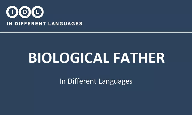 Biological father in Different Languages - Image