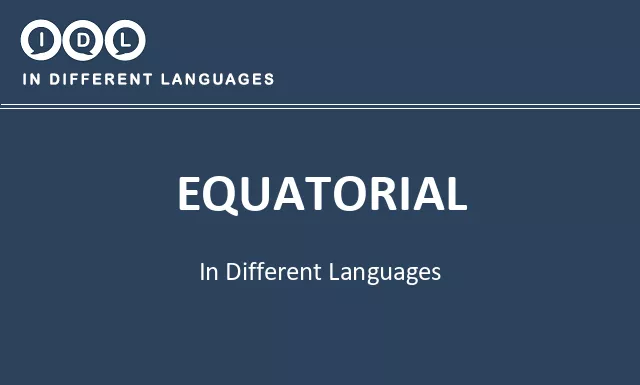 Equatorial in Different Languages - Image