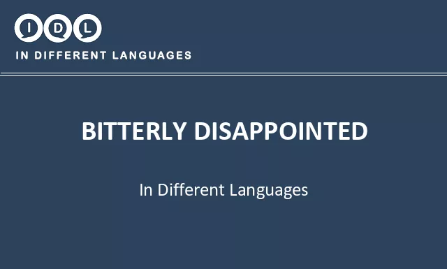 Bitterly disappointed in Different Languages - Image