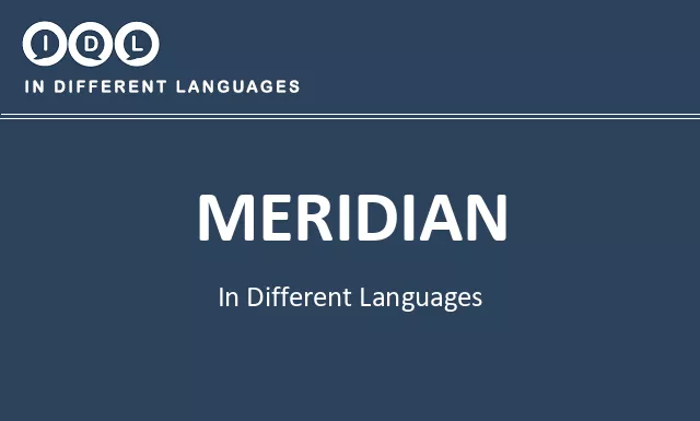 Meridian in Different Languages - Image
