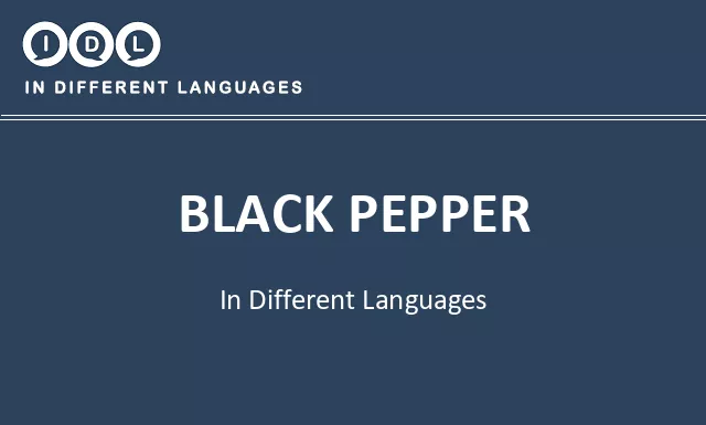 Black pepper in Different Languages - Image